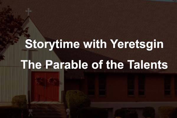 Storytime The Parable of the Talents