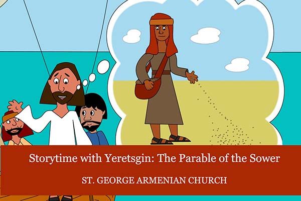 Storytime with Yeretsgin: The Parable of the Sower
