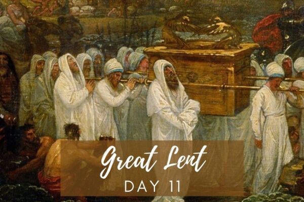 Great Lent Day 11