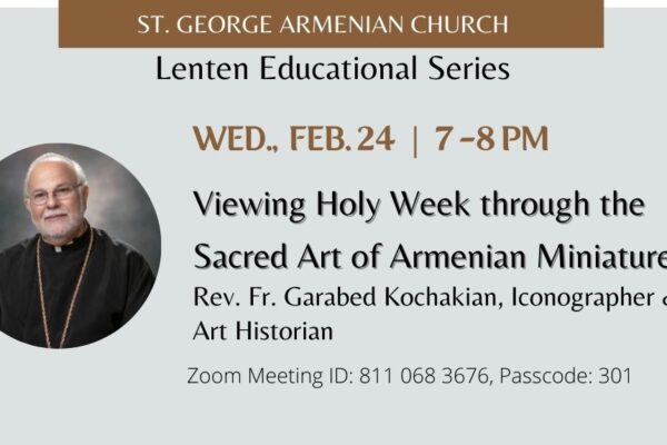 Viewing Holy Week through the Sacred Art of Armenian Miniatures