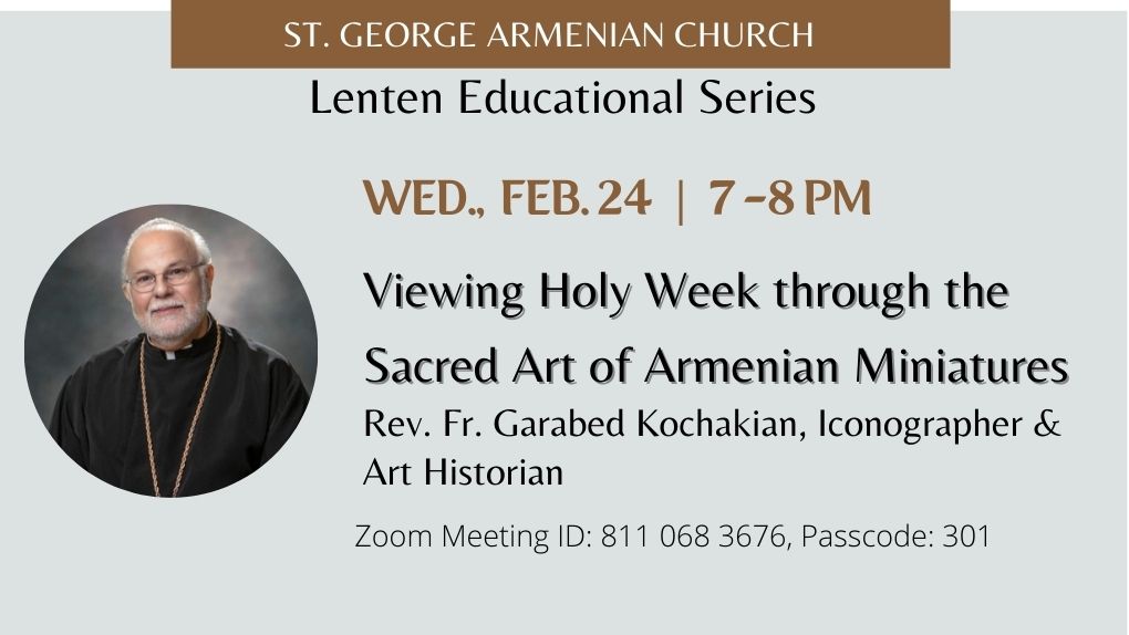 Viewing Holy Week through the Sacred Art of Armenian Miniatures