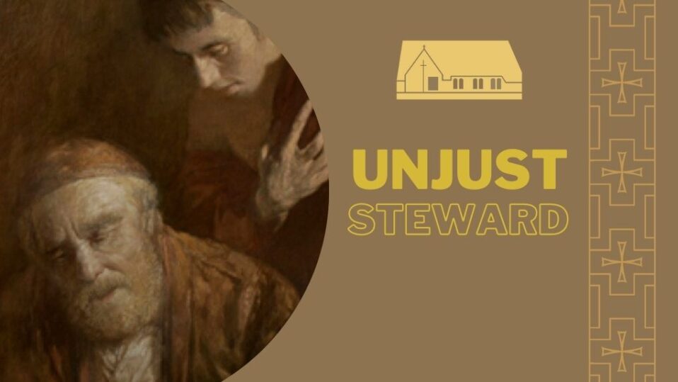 parable of the unjust steward parable of the unjust steward