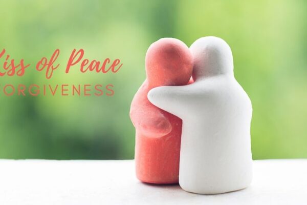 Kiss of Peace Forgiveness