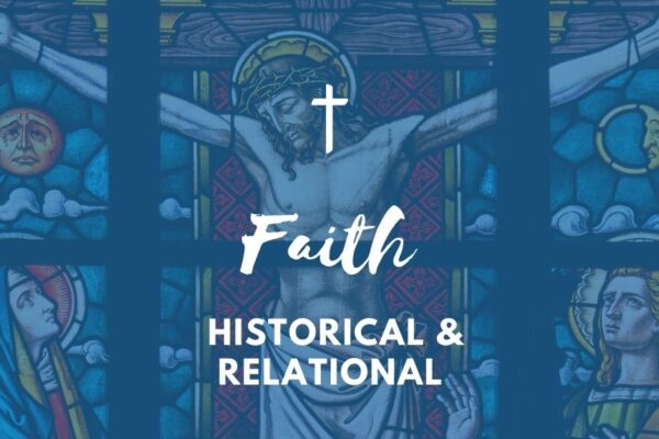 Faith Historical & Relational