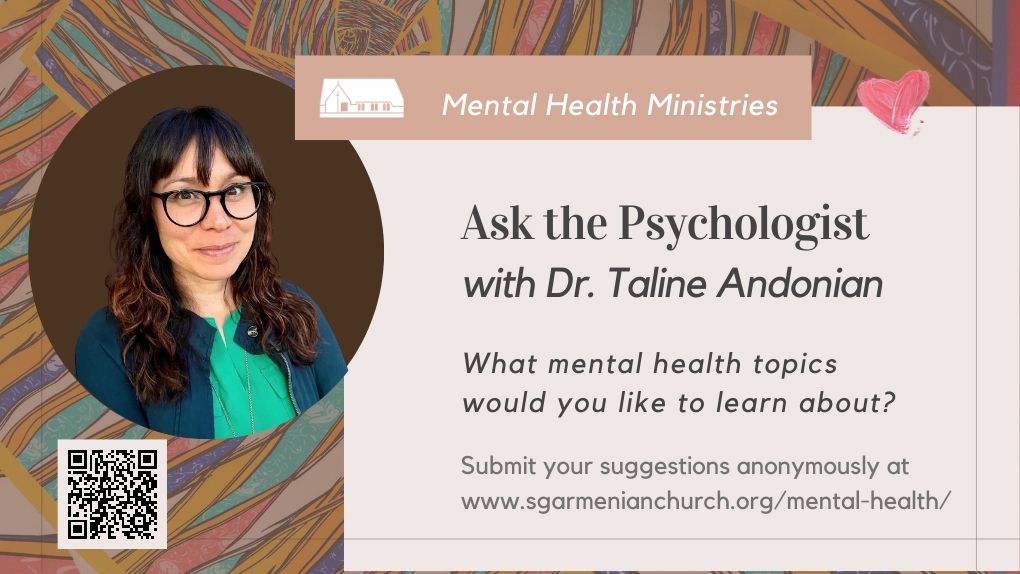 Ask the Psychologist with Dr. Taline Andonian