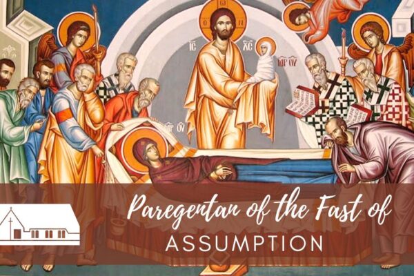 Paregentan of the Fast of Assumption