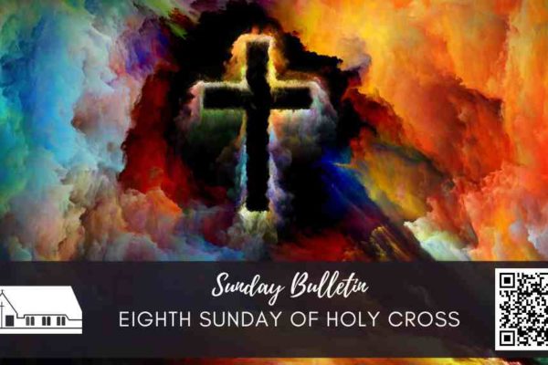 Eighth Sunday of Holy Cross